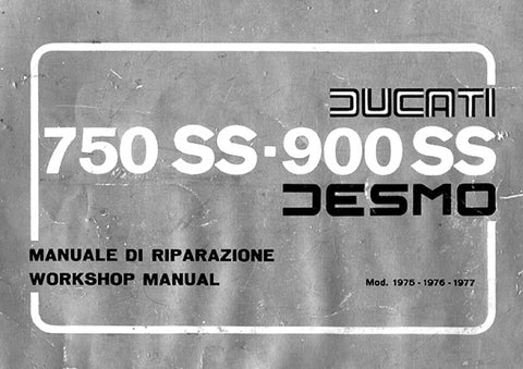DUCATI 750SS 900SS 1975 SUPER SPORTS DESMO WORKSHOP MANUAL/MANUALE DI RIPARAZIONE MOTORCYCLE/MOTOCICLO 76 PAGES/PAGINE ENG ITAL