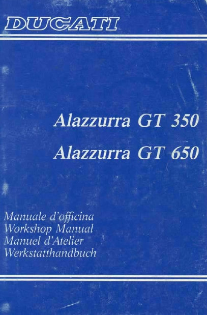 DUCATI ALUZZURRA GT350 GT650 MOTOCICLA/MOTORCYCLE/MOTO/ MOTORRAD MANUALE D'OFFICINA/ WORKSHOP MANUAL/MANUEL D'ATELIER/ WERKSTATTHANDBUCH 181 PAGES/PAGINE/SEITE ITAL ENG FR DE