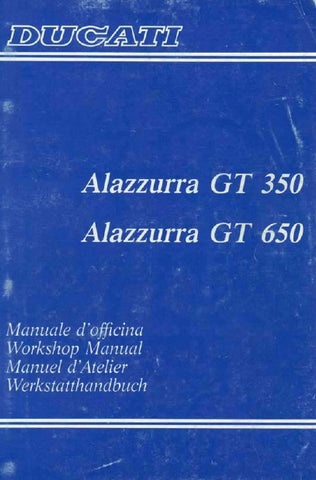 DUCATI ALUZZURRA GT350 GT650 MOTOCICLA/MOTORCYCLE/MOTO/ MOTORRAD MANUALE D'OFFICINA/ WORKSHOP MANUAL/MANUEL D'ATELIER/ WERKSTATTHANDBUCH 181 PAGES/PAGINE/SEITE ITAL ENG FR DE