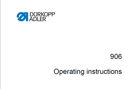 DURKOPP ADLER 906 SEWING MACHINE OPERATING INSTRUCTIONS 140 PAGES ENG