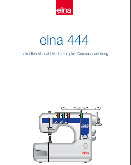 ELNA 444 SEWING MACHINE MACHINE A COUDRE NAHMASCHINE INSTRUCTION MANUAL MODE D'EMPLOI GEBRAUCHSANLEITUNG 58 PAGES ENG FRANC DEUT