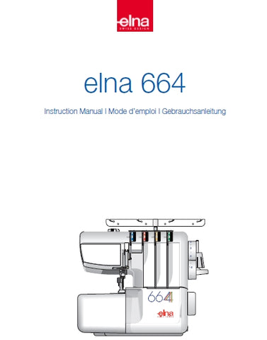 ELNA 664 SEWING MACHINE MACHINE A COUDRE NAHMASCHINE INSTRUCTION MANUAL MODE D'EMPLOI GEBRAUCHSANLEITUNG 88 PAGES ENG FRANC DEUT