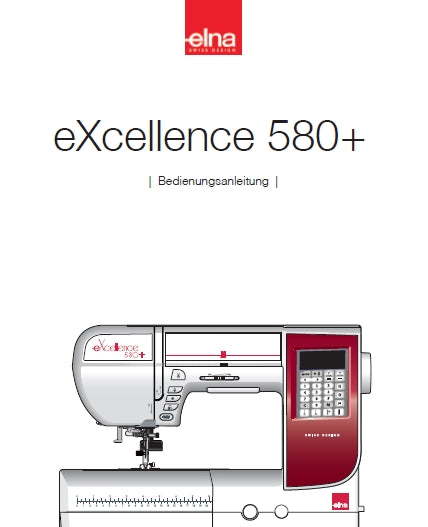 ELNA EXCELLENCE 580+ NAHMASCHINE BEDIENUNGSANLEITUNG 88 SEITE DEUTSCH