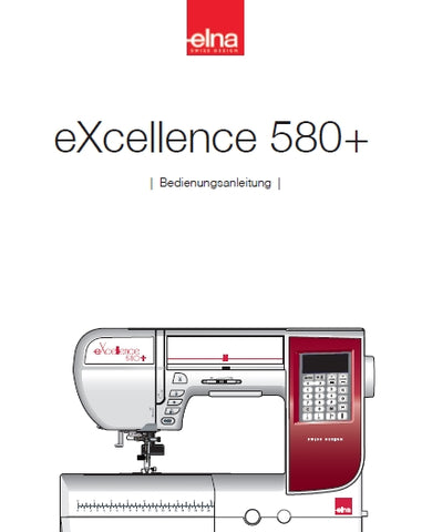 ELNA EXCELLENCE 580+ NAHMASCHINE BEDIENUNGSANLEITUNG 88 SEITE DEUTSCH