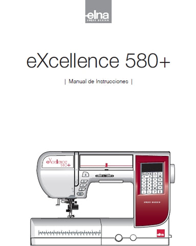 ELNA EXCELLENCE 580+ MAQUINA DE COSER MANUAL DE INSTRUCCIONES 88 PAGES ESPANOL