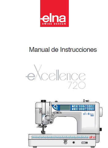 ELNA EXCELLENCE 720 MAQUINA DE COSER MANUAL DE INSTRUCCIONES 96 PAGES ESPANOL