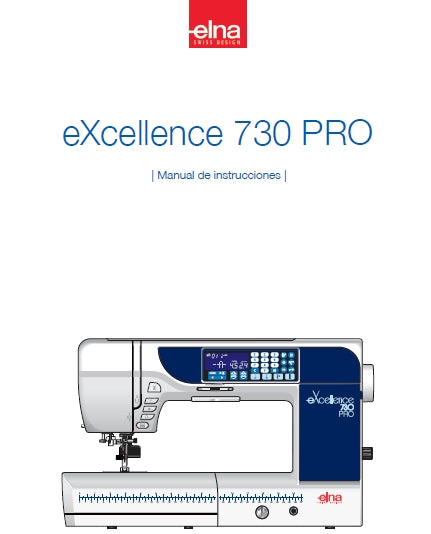 ELNA EXCELLENCE 730 PRO MAQUINA DE COSER MANUAL DE INSTRUCCIONES 96 PAGES ESPANOL