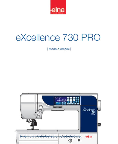 ELNA EXCELLENCE 730 PRO MACHINE A COUDRE MODE D'EMPLOI 96 PAGES FRANCAIS