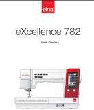 ELNA EXCELLENCE 782 MACHINE A COUDRE MODE D'EMPLOI 162 PAGES FRANCAIS