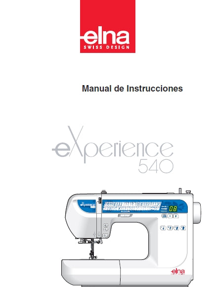 ELNA EXPERIENCE 540 MAQUINA DE COSER MANUAL DE INSTRUCCIONES 48 PAGES ESP