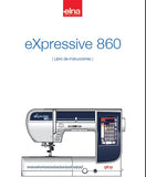 ELNA EXPRESSIVE 860 MAQUINA DE COSER LIBRO DE INSTRUCCIONES 138 PAGES ESP