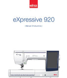 ELNA EXPRESSIVE 920 MACHINE A COUDRE MANUEL D'INSTRUCTIONS 174 PAGES FRANCAIS