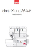 ELNA EXTEND 864AIR NAHMASCHINE BEDIENUNGSANLEITUNG 64 SEITE DEUTSCH