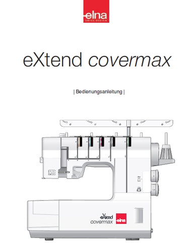 ELNA EXTEND COVERMAX NAHMASCHINE BEDIENUNGSANLEITUNG 50 SEITE DEUTSCH