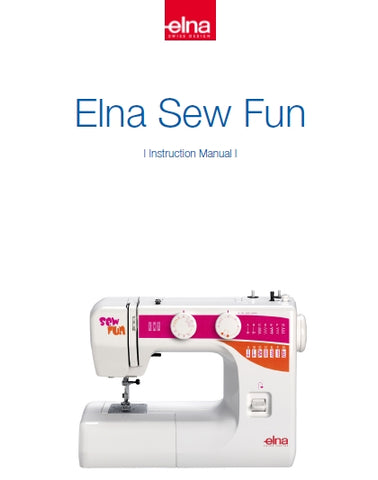 ELNA SEW FUN SEWING MACHINE INSTRUCTION MANUAL 30 PAGES ENG