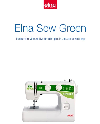 ELNA SEW GREEN SEWING MACHINE MACHINE A COUDRE NAHMASCHINE INSTRUCTION MANUAL MODE D'EMPLOI GEBRAUCHSANLEITUNG 48 PAGES ENG FRANC DEUT