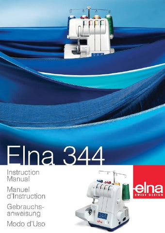 ELNA 344 SEWING MACHINE MACHINE A COUDRE NAHMASCHINE MACCHINA DA CUCIRE INSTRUCTION BOOK MANUEL D'INSTRUCTION GEBRAUCHSANWEISUNG MODO D'USO 77 PAGES ENG FRANC DEUT ITAL