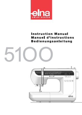 ELNA 5100 SEWING MACHINE MACHINE A COUDRE NAHMASCHINE INSTRUCTION MANUAL MANUEL D'INSTRUCTIONS BEDIENUNGSANLEITUNG 99 PAGES ENG FRANC DEUT