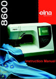 ELNA 8600 SEWING MACHINE INSTRUCTION MANUAL 124 PAGES ENG