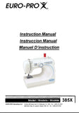 EURO-PRO 385X SEWING MACHINE MAQUINA DE COSER MACHINE A COUDRE INSTRUCTION MANUAL INSTRUCCION MANUAL MANUEL D'INSTRUCTIONS 47 PAGES ENG ESP FRANC