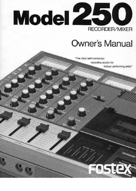 FOSTEX 250 RECORDER/MIXER OWNER'S MANUAL 28 PAGES ENGLISH