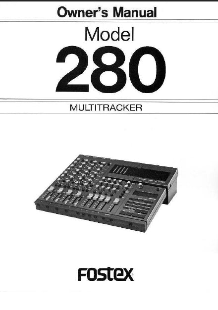 FOSTEX 280 MULTITRACKER OWNER'S MANUAL 28 PAGES ENGLISH