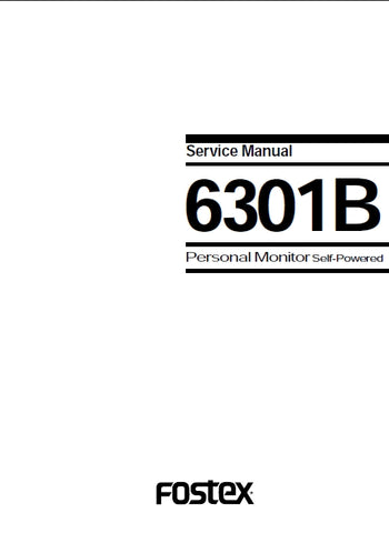 FOSTEX 6301B PERSONAL MONITOR SELF POWERED SERVICE MANUAL 12 PAGES ENGLISH