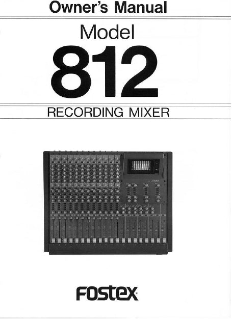 FOSTEX 812 RECORDING MIXER OWNER'S MANUAL 22 PAGES ENGLISH