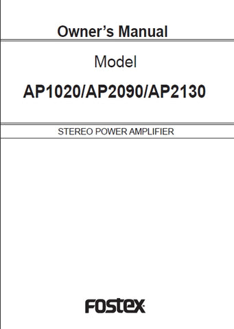 FOSTEX AP1020 AP2090 AP2130 STEREO POWER AMPLIFIER OWNER'S MANUAL 10 PAGES ENG