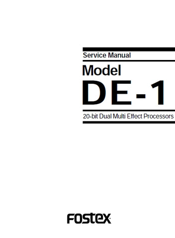 FOSTEX DE-1 20 BIT DUAL MULTI EFFECT PROCESSORS SERVICE MANUAL 20 PAGES ENGLISH