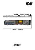 FOSTEX DV824 DVD MULTITRACK RECORDER OWNER'S MANUAL 162 PAGES ENGLISH