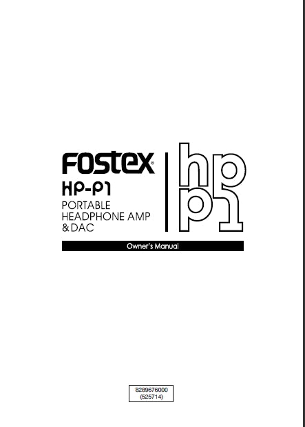 FOSTEX HP-P1 PORTBLE HEADPHONE AMP AND DAC OWNER'S MANUAL 10 PAGES ENGLISH