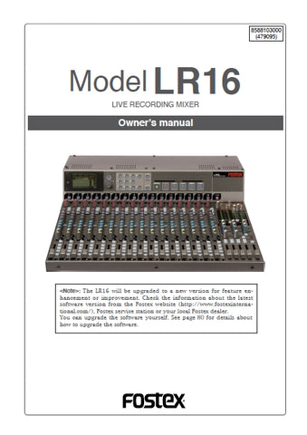 FOSTEX LR16 LIVE RECORDING MIXER OWNER'S MANUAL 92 PAGES ENG