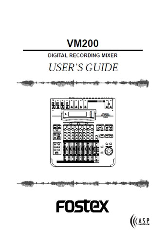 FOSTEX VM200 DIGITAL RECORDING MIXER USERS GUIDE 234 PAGES ENGLISH