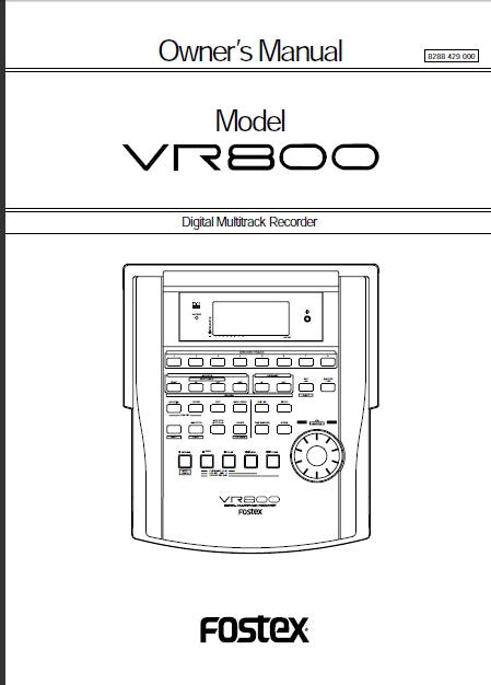 FOSTEX VR800 DIGITAL MULTITRACK RECORDER OWNER'S MANUAL 122 PAGES ENG