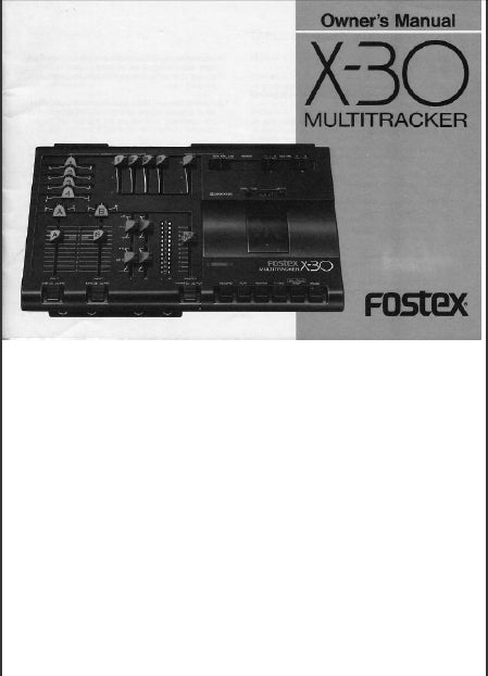 FOSTEX X-30 MULTITRACKER OWNER'S MANUAL 39 PAGES ENGLISH