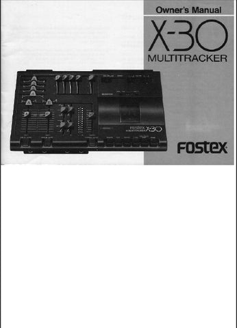 FOSTEX X-30 MULTITRACKER OWNER'S MANUAL 39 PAGES ENGLISH