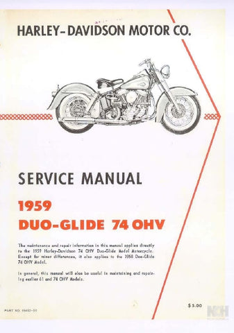 HARLEY-DAVIDSON DUO GLIDE 74 OHV 1958 1959 MOTORCYCLE SERVICE MANUAL 140 PAGES ENG