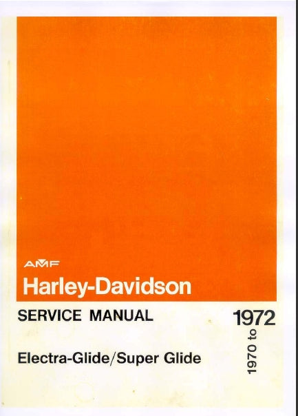 HARLEY-DAVIDSON ELECTRA GLIDE SUPER GLIDE 1970-1972 MOTORCYCLE SERVICE MANUAL 182 PAGES ENG