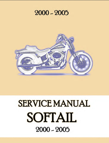 HARLEY-DAVIDSON SOFTAIL 2000-2005 MOTORCYCLE SERVICE MANUAL 631 PAGES ENGLISH
