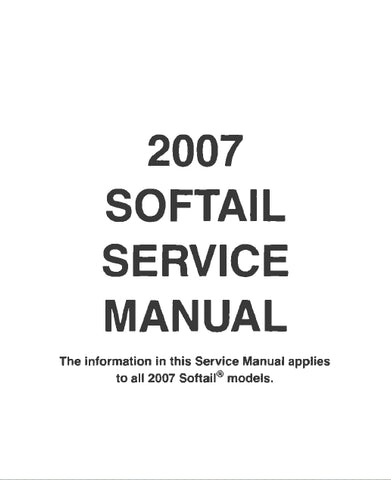 HARLEY-DAVIDSON SOFTAIL 2007 MOTORCYCLE SERVICE MANUAL 652 PAGES ENGLISH