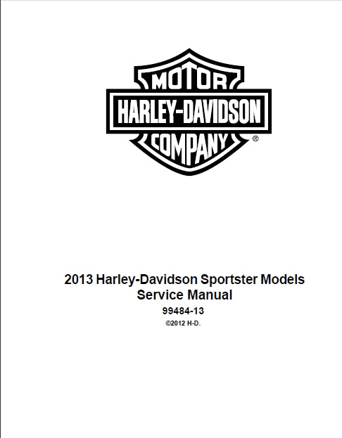 HARLEY-DAVIDSON SPORTSTER MODELS 2013 MOTORCYCLE SERVICE MANUAL 778 PAGES ENGLISH