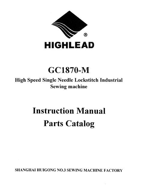 HIGHLEAD GC1870-M SEWING MACHINE INSTRUCTION MANUAL 46 PAGES ENG