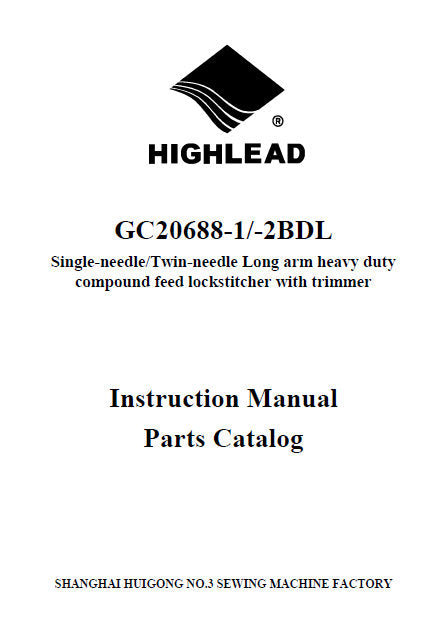 HIGHLEAD GC20688-1 GC20688-2BDL SEWING MACHINE INSTRUCTION MANUAL 61 PAGES ENG