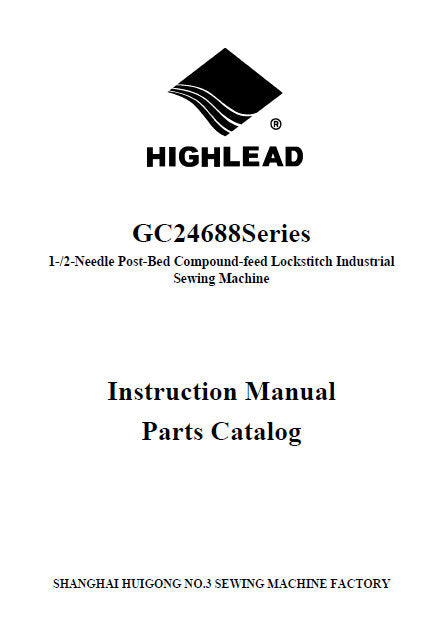 HIGHLEAD GC24688 SERIES SEWING MACHINE INSTRUCTION MANUAL 64 PAGES ENG