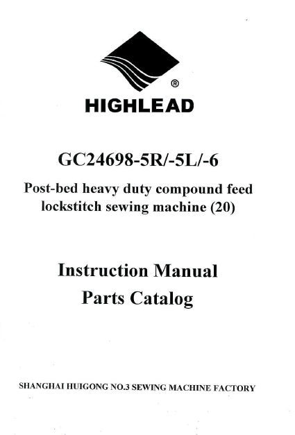 HIGHLEAD GC24698-5R GC24698-5L GC24698-6 SEWING MACHINE INSTRUCTION MANUAL 43 PAGES ENG