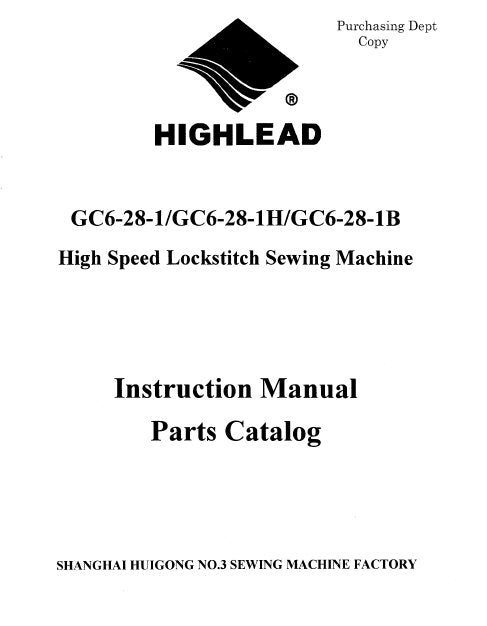 HIGHLEAD GC6-28-1 GC6-28-1H GC6-28-1B SEWING MACHINE INSTRUCTION MANUAL 44 PAGES ENG