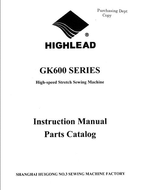 HIGHLEAD GK600 SERIES SEWING MACHINE INSTRUCTION MANUAL 28 PAGES ENG