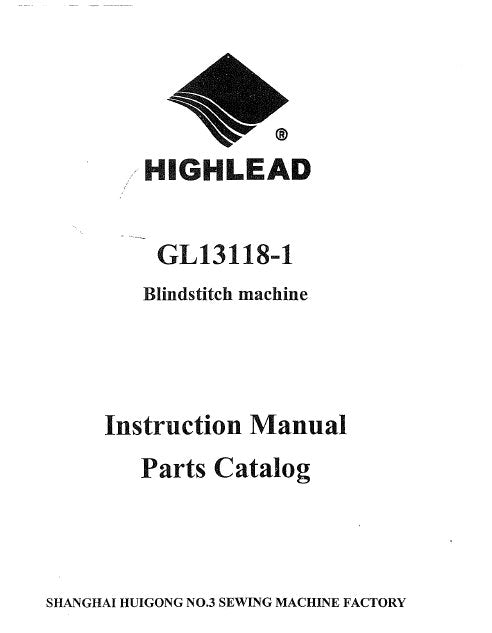 HIGHLEAD GL13118-1 SEWING MACHINE INSTRUCTION MANUAL 40 PAGES ENG