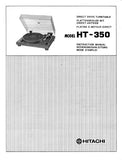 HITACHI HT-350 DIRECT DRIVE TURNTABLE INSTRUCTION MANUAL INC CONN DIAGS 15 PAGES ENG DEUT FRANC